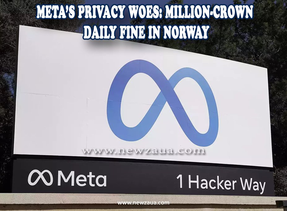 "Meta's Privacy Woes: Million-Crown Daily Fine in Norway"